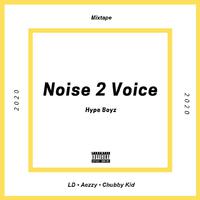 Noise 2 Voice