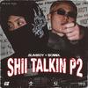 Slimboy - Shii Talkin P2