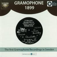 Gramophone 1899: The First Gramophone Recordings in Sweden