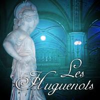 Les Huguenots