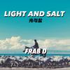 FRABD(Frabjous) - 光与盐