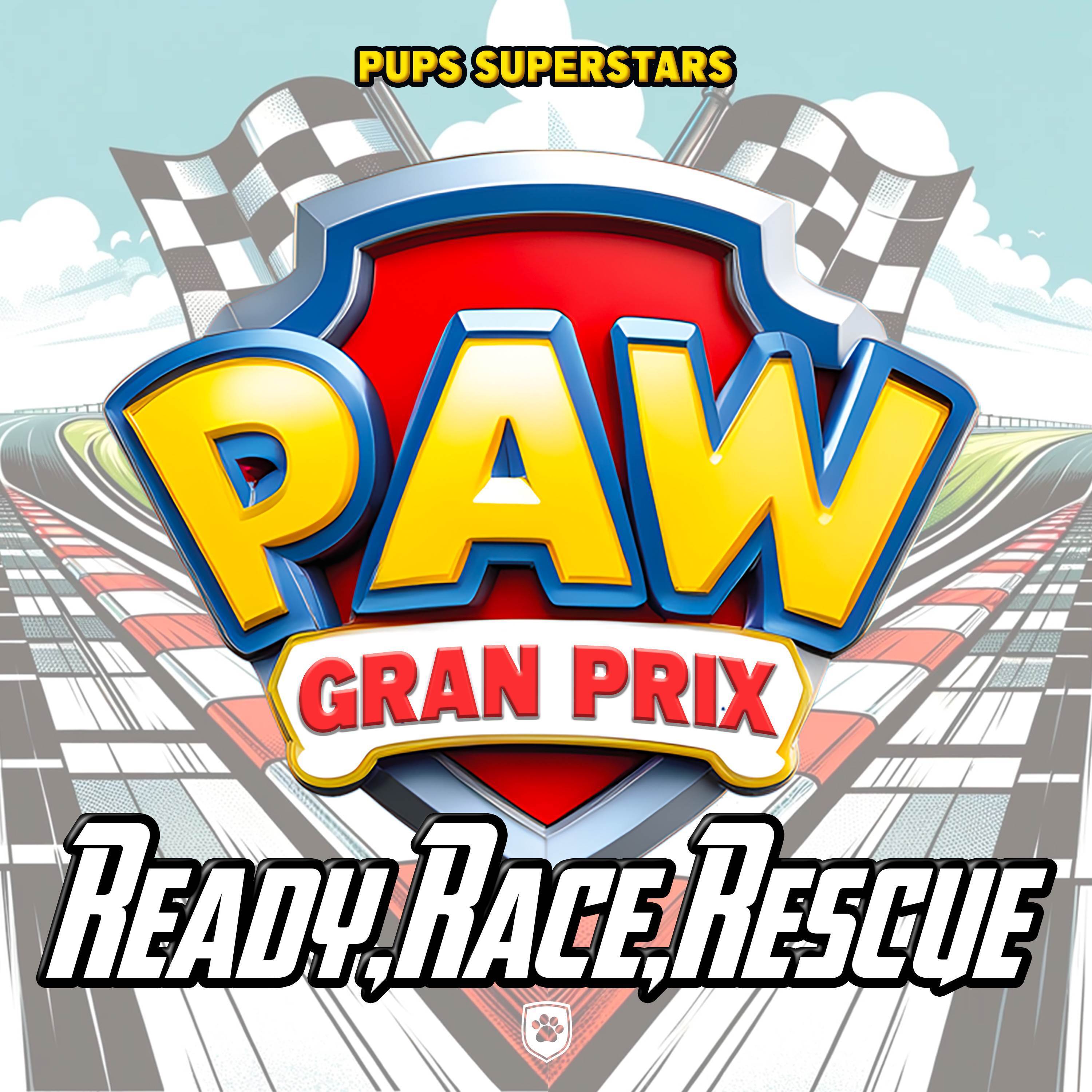 Ready, Race, Rescue Opening Theme (from "Paw Patrol")
