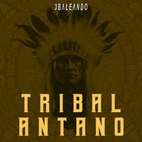 Tribal Antaño