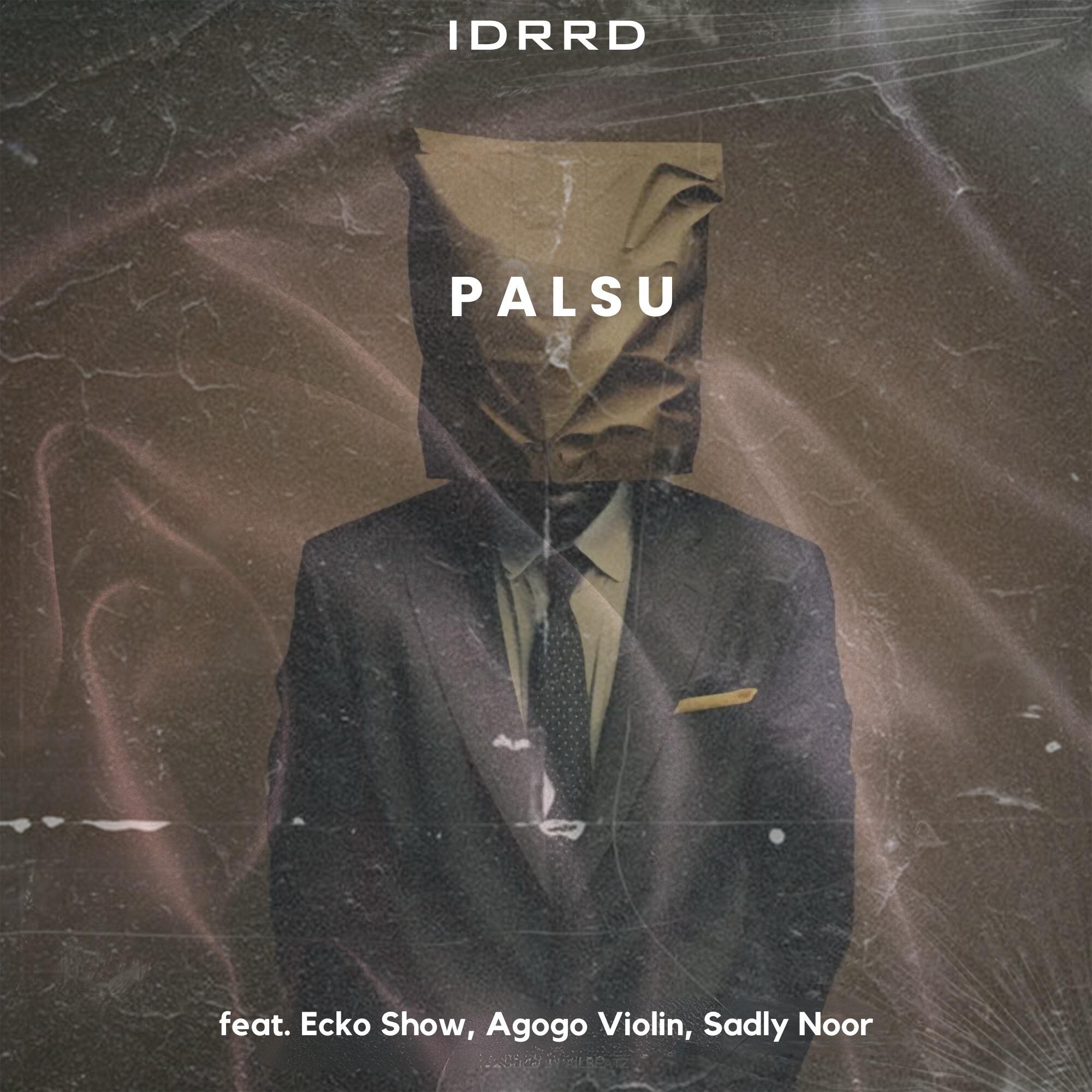 Palsu idrrd/Ecko Show/Agogo Violin/Sadly Noor 单曲 网易云音乐