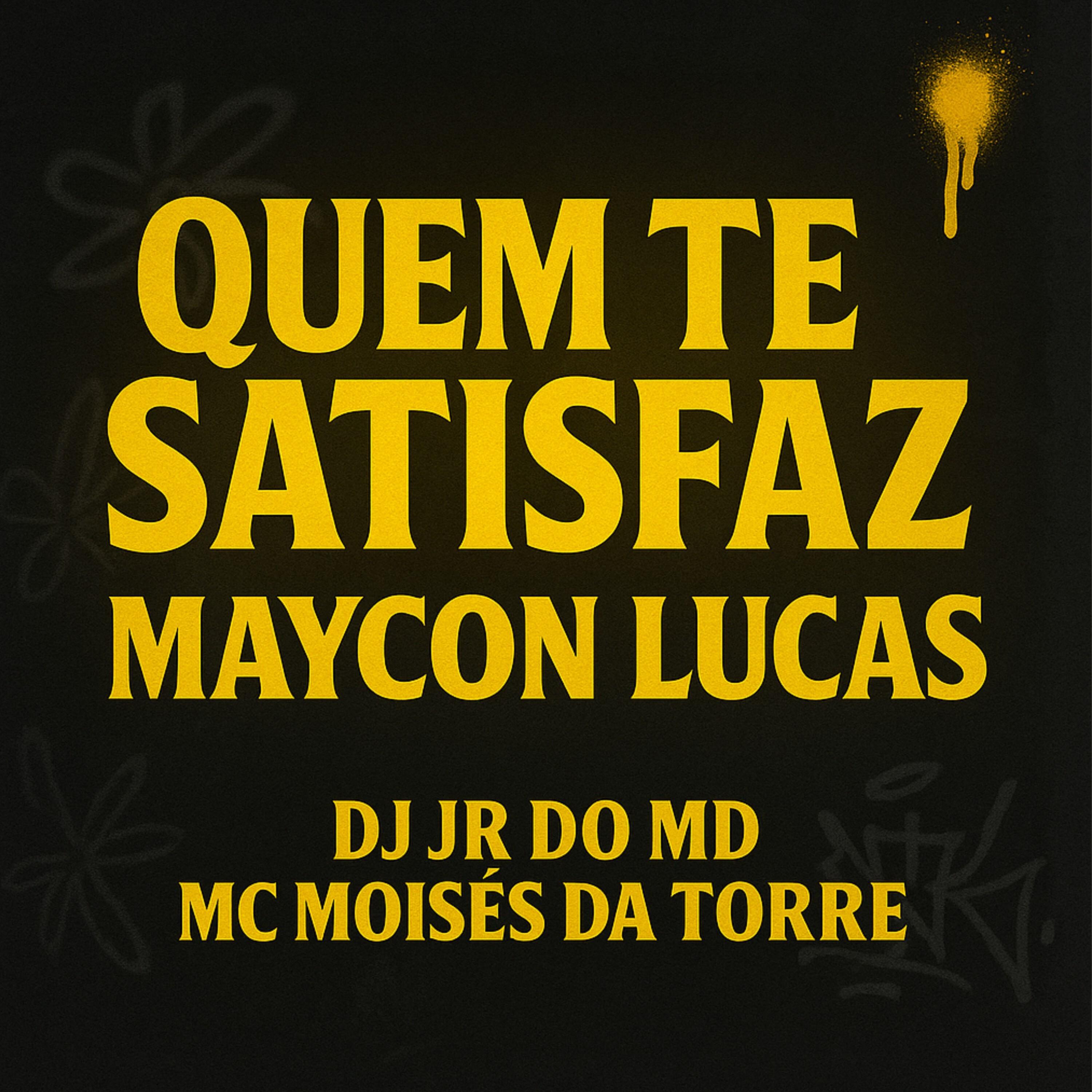 Quem Te Satisfaz Vs Maycon Lucas