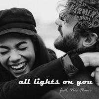 all lights on you (feat. Nic Flame)