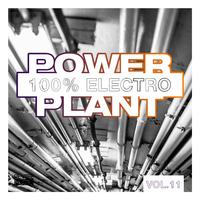 Power Plant - 100% Electro, Vol. 11