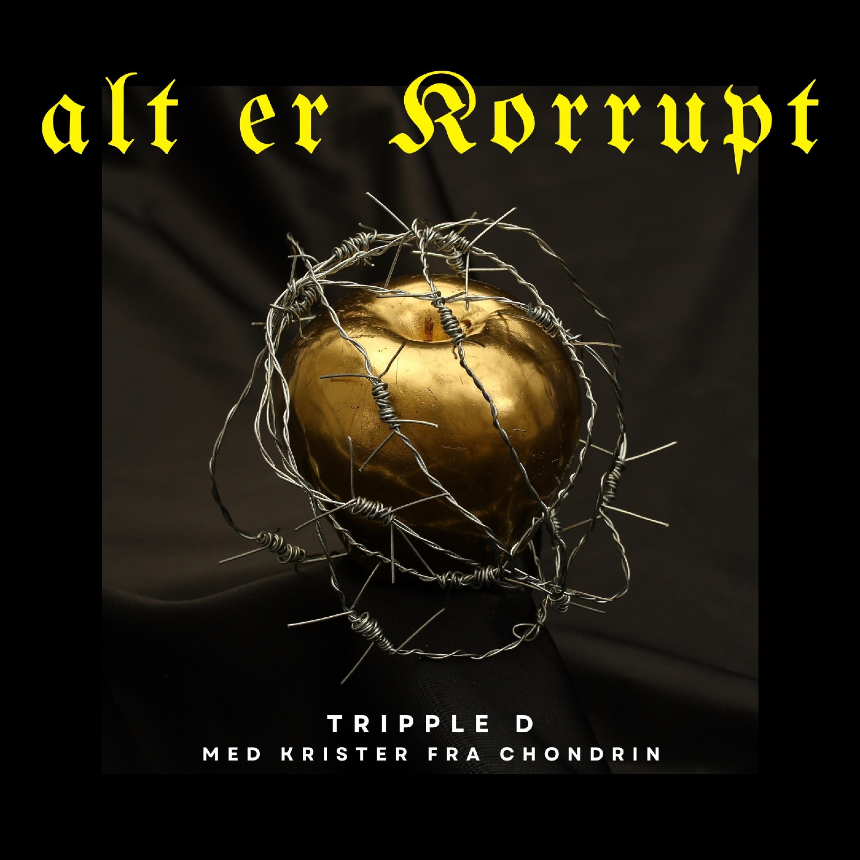 alt er korrupt (feat. Chondrin)