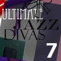 Ultimate Jazz Divas, Vol. 7