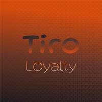 Tiro Loyalty