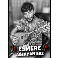 ESMERE - Erdal Erdoğan Ağlayan Saz