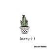 DESERT - 李佳隆-Berry（DESERT remix）