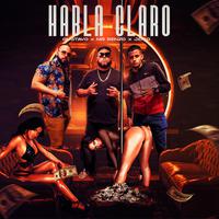 Habla Claro (feat. Mr Renzo & Jeico)