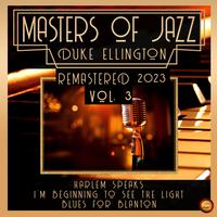 Masters of Jazz: Duke Ellington, Vol. 3 (Remastered 2023)