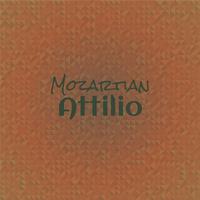 Mozartian Attilio