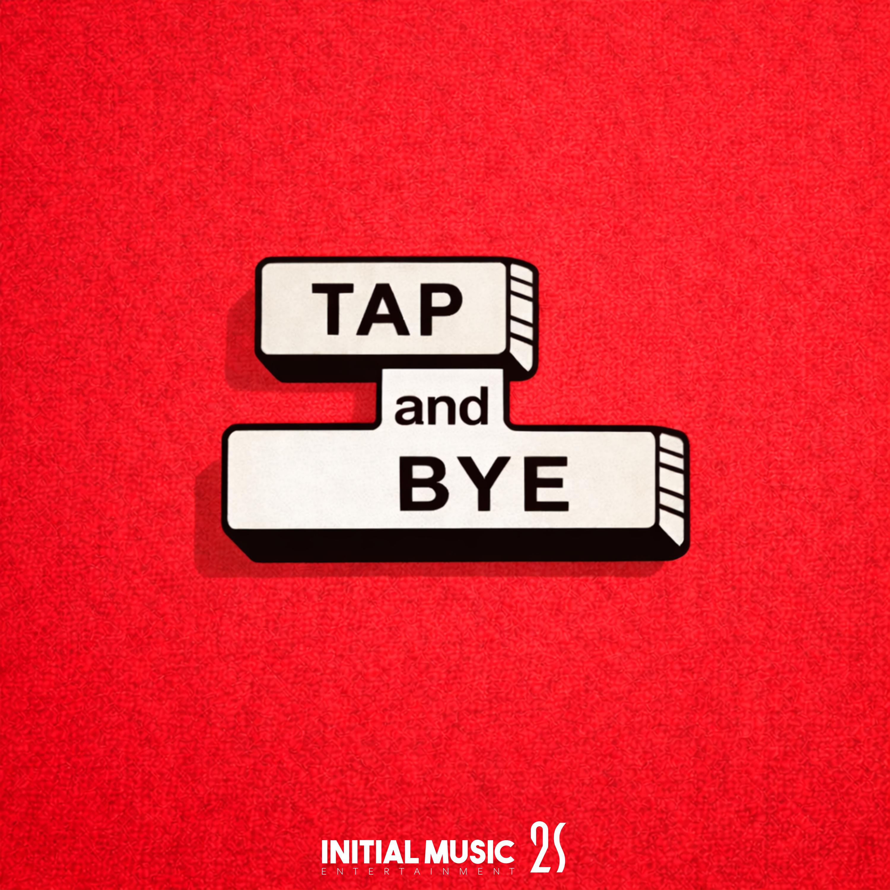 TAP and BYE (feat. 2S)