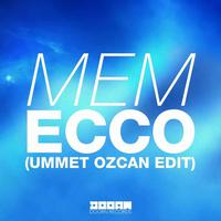 Ecco (Ummet Ozcan Edit)