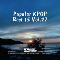 Popular KPOP Best 15 Vol.27