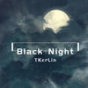 T-KerLin - Black Night