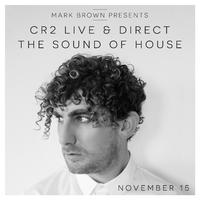 Cr2 Live & Direct Radio Show November 2015(The Sound of House)