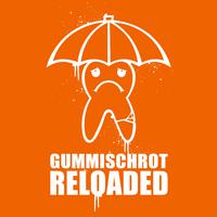 Gummischrot Reloaded