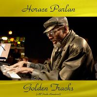 Horace Parlan Golden Tracks (All Tracks Remastered)