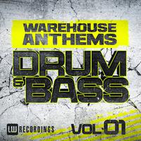 Warehouse Anthems: Drum & Bass Vol. 1