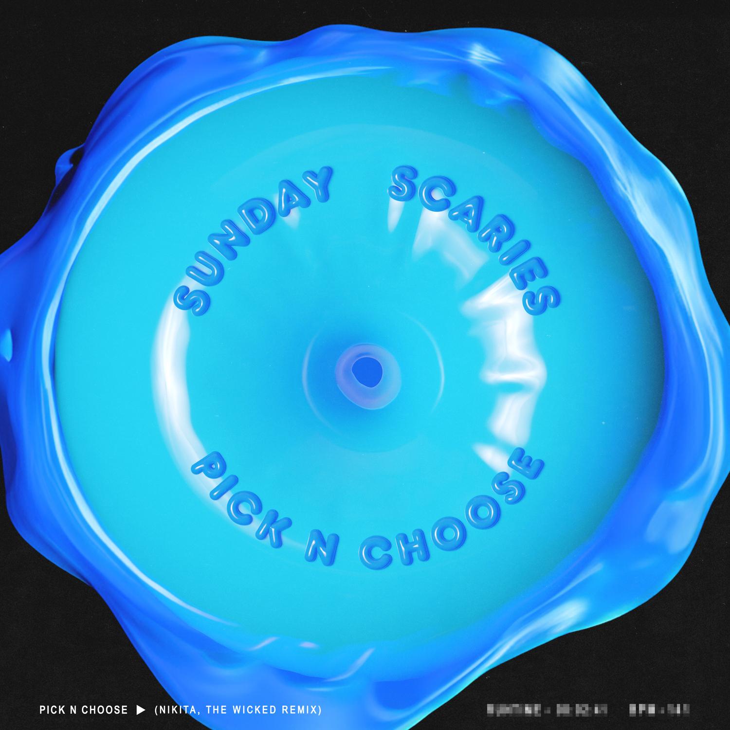 Pick N Choose (Nikita, The Wicked Remix)