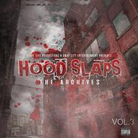 Hood Slaps The Archives Vol 3