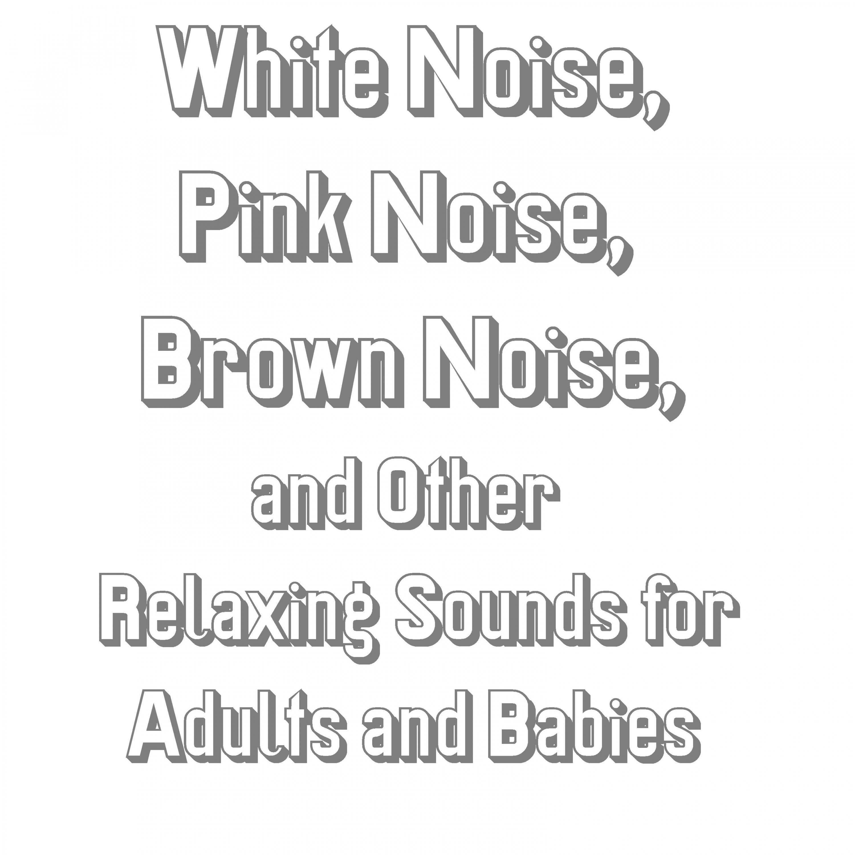 white-noise-pink-noise-brown-noise-and-other-relaxing-sounds-for