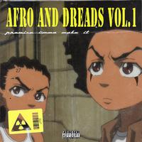 AFRO AND DREADS VOL.1: PROMISE I'MMA MADE IT