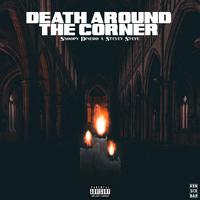 Death Around The Corner (feat. Stevey Steve)