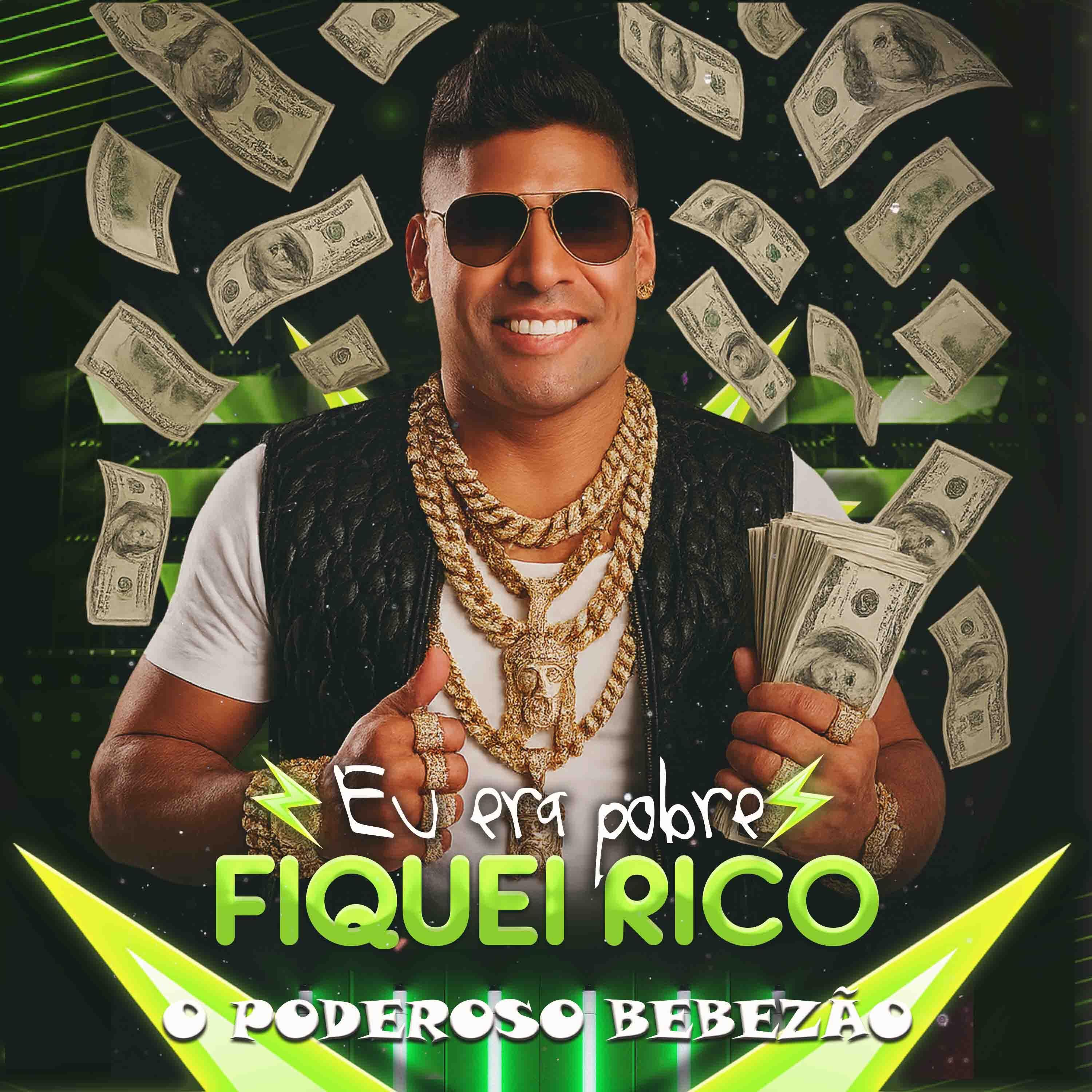 Eu Era Pobre Fiquei Rico