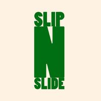 Slip N' Slide