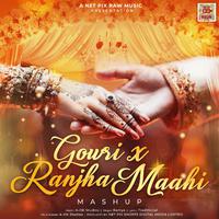 Gowri (Ranjah Maahi Mashup)