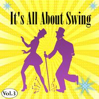 It's All About Swing, Vol. 3