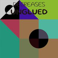 Decreases Unglued