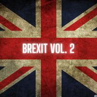 Brexit Vol. 2