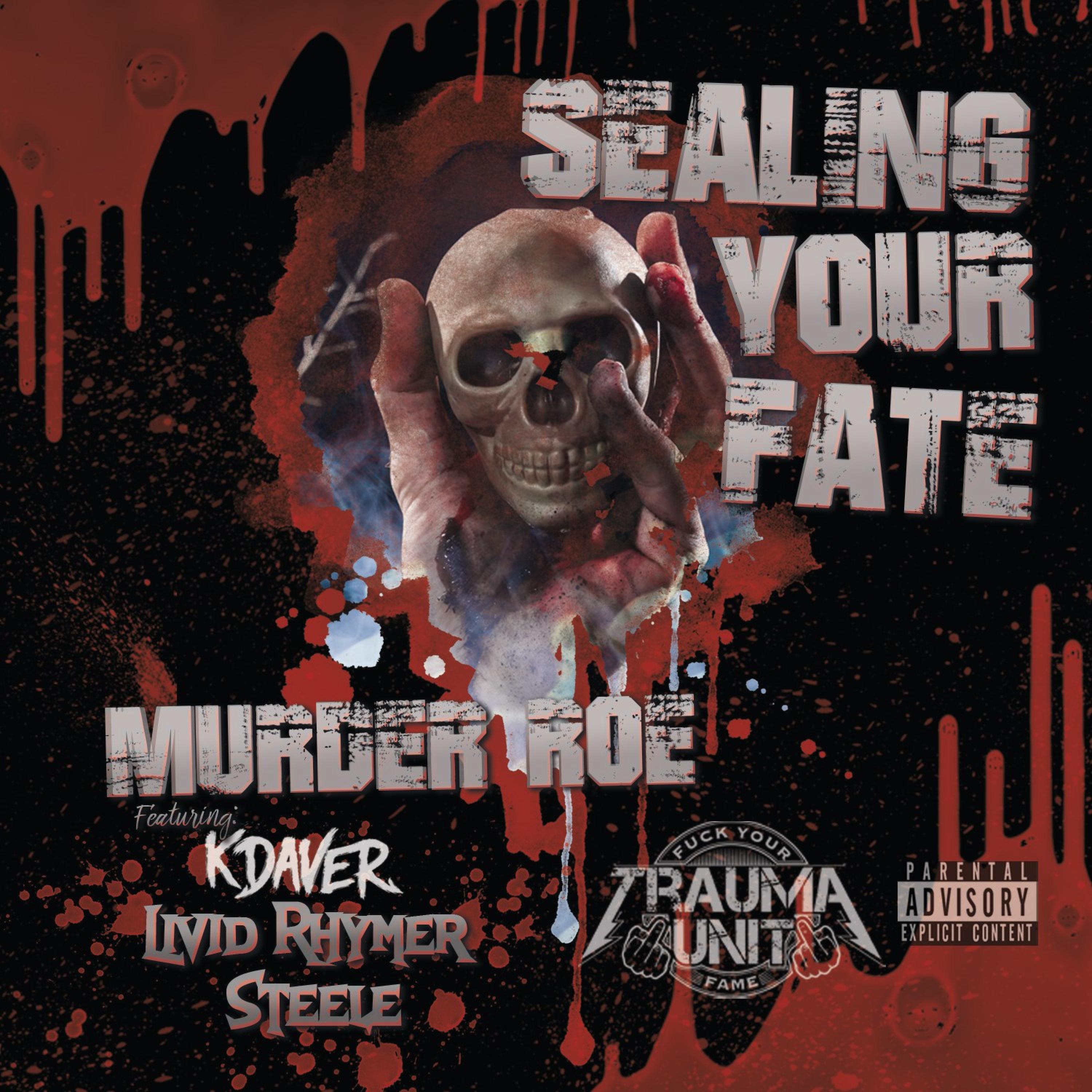 Sealing Your Fate (feat. K Daver, Livid Rhymer & Steele)