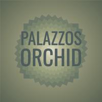 Palazzos Orchid