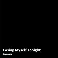 Losing Myself Tonight