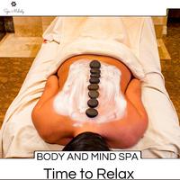 Body And Mind Spa - Time To Relax