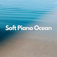 Soft Piano Ocean (Ocean and Piano sounds for sleep and relaxation)