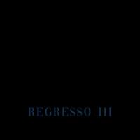 Regresso III