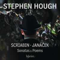 Scriabin: Piano Sonatas Nos. 4 & 5 – Janáček: On an Overgrown Path; 1905 Sonata etc.