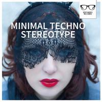 Minimal Techno Stereotype