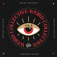 Weird Collective, Vol. II