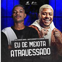 Eu de Meiota Atravessado