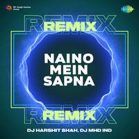 Naino Mein Sapna Remix