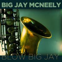 Blow Big Jay